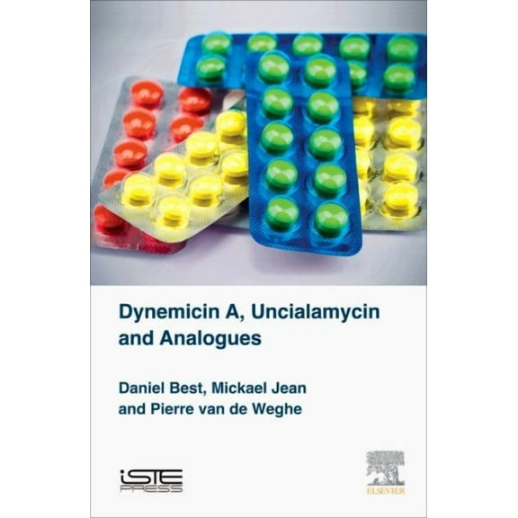 Dynemicin A, Uncialamycin and Analogues (Hardcover)