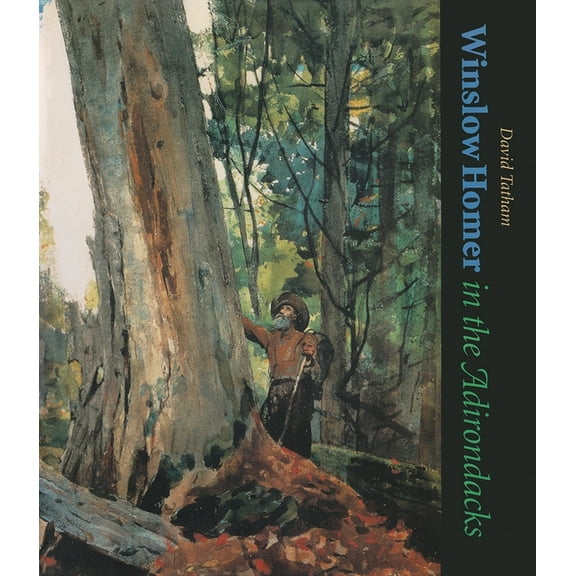 New York State Winslow Homer in the Adirondacks, (Paperback)