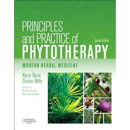 Modern Medicine - Principles and Practice of Phytotherapy : Modern Herbal Medicine