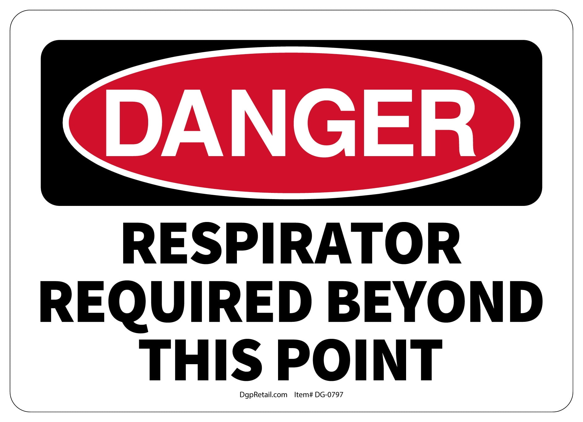 OSHA DANGER SAFETY SIGN RESPIRATOR REQUIRED BEYOND THIS POINT