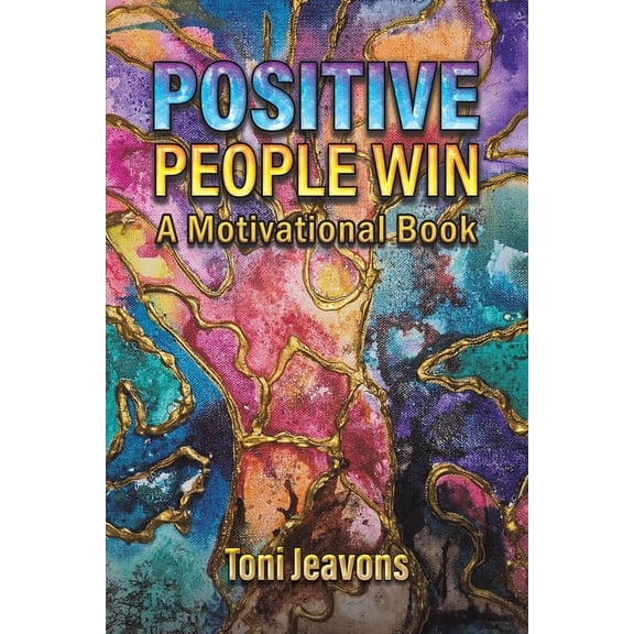 Positive People Win, (Paperback)