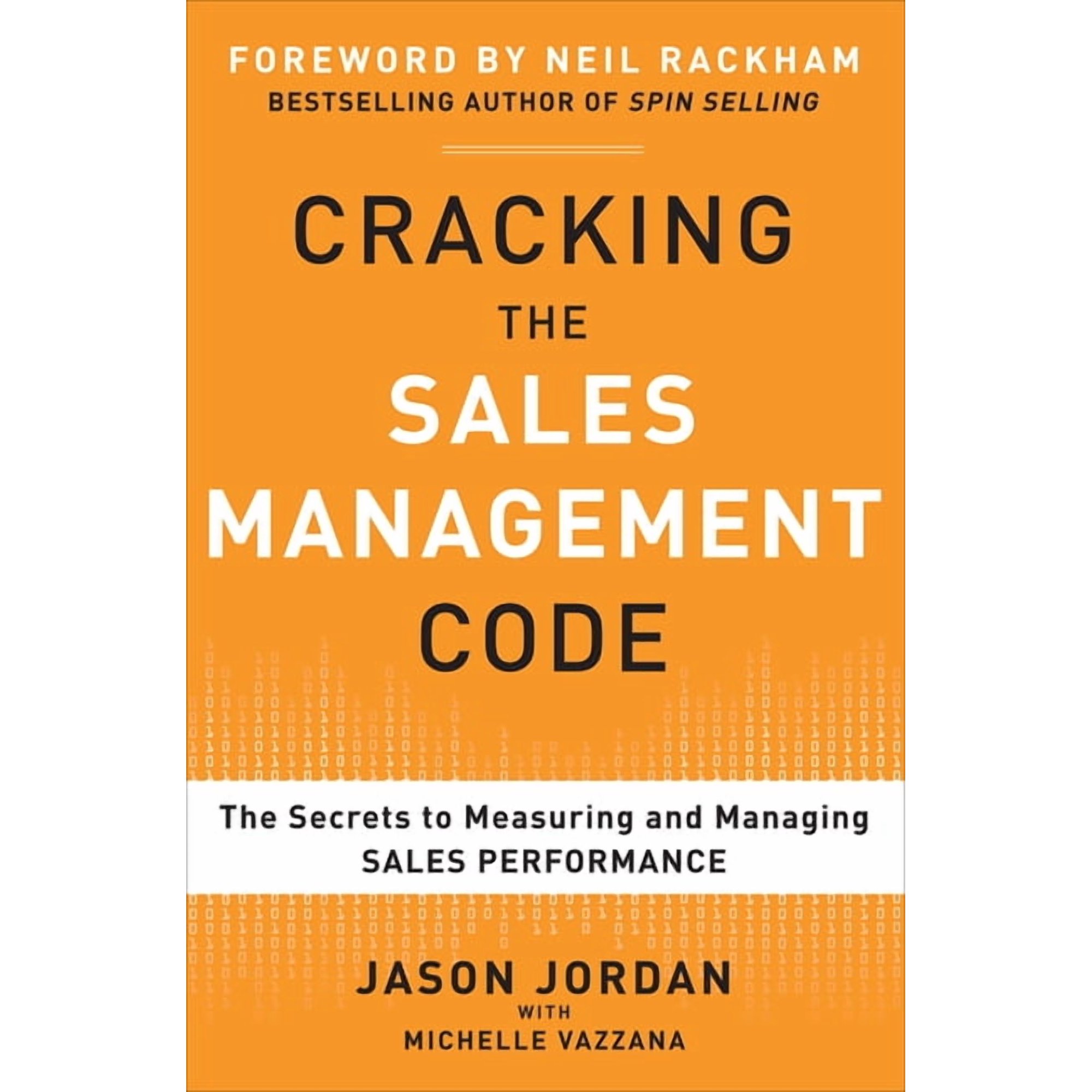 Cracking the Sales Management Code: The Secrets to Measuring and Managing Sales Performance, (Hardcover)