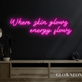 thumbnail image 4 of Glowneon Where Skin Glows Energy Flows Neon Sign, Beauty Spa Led Sign, 4 of 5