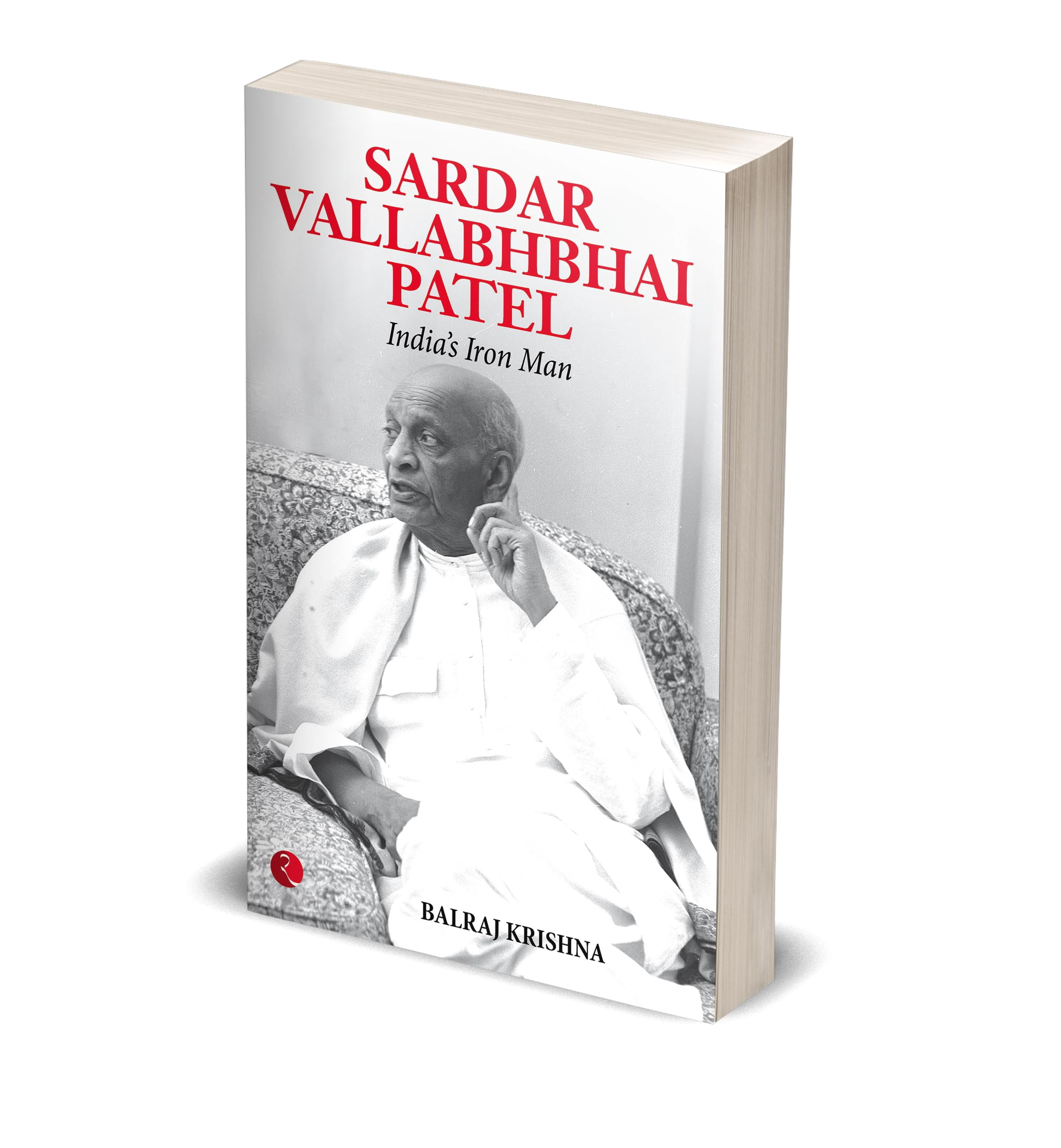 Sardar Vallabhabhai Patel India's Iron Man, (Paperback)
