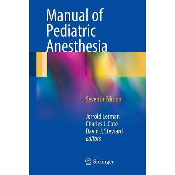Manual of Pediatric Anesthesia, (Paperback)