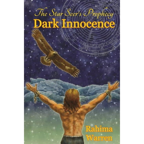 Dark Innocence: The Star-Seer's Prophecy (a Fantasy Novel of the Healing Journey) Book One, (Paperback)