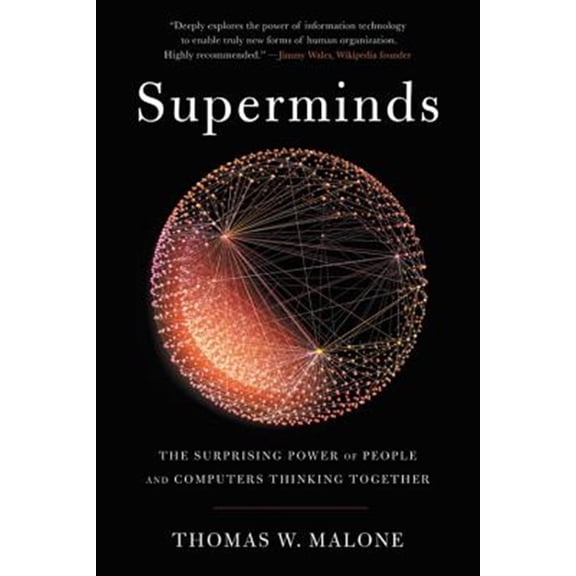 Pre-Owned Superminds: The Surprising Power of People and Computers Thinking Together, (Paperback)