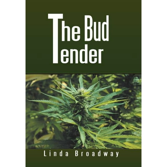 The Bud Tender (Hardcover)