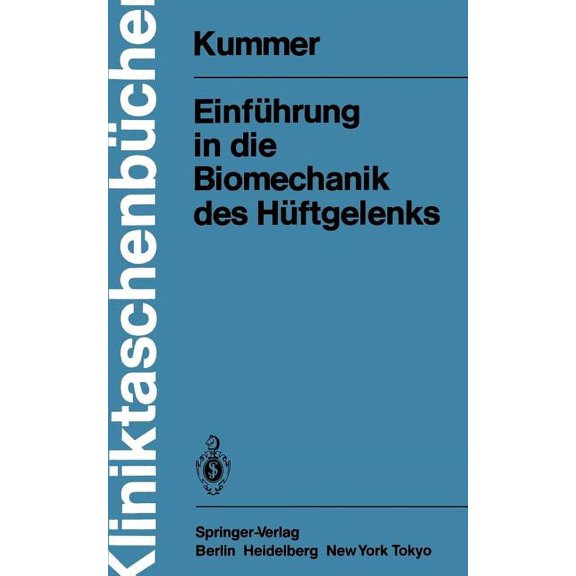Kliniktaschenbücher Einführung in Die Biomechanik Des Hüftgelenks, (Paperback)