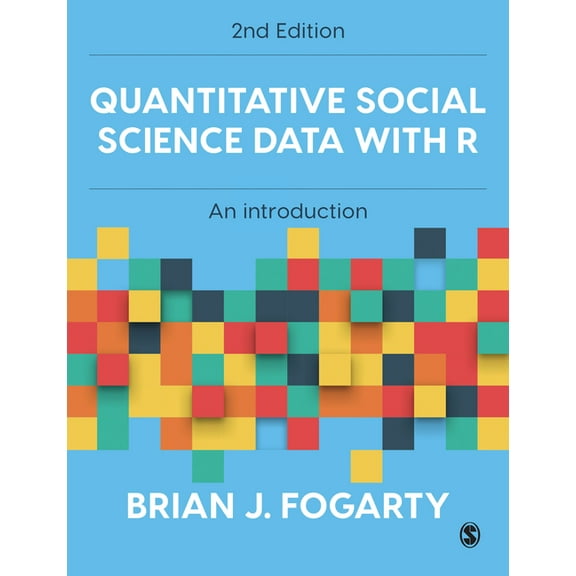 Quantitative Social Science Data with R: An Introduction, (Paperback)