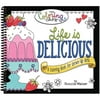 The Coloring Cafe Coloring Book, Life Is Delicious