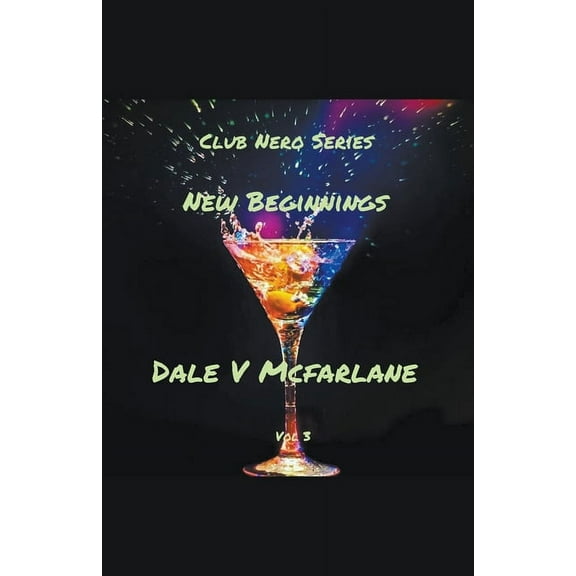 Club Nero Series - New Beginnings vol 3, (Paperback)