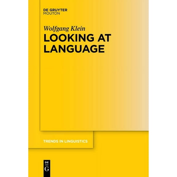Trends in Linguistics. Studies and Monog Looking at Language, Book 317, (Paperback)