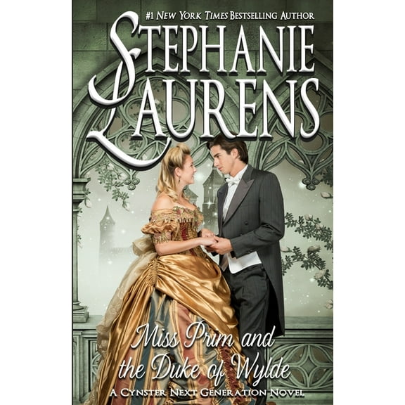 Cynster Next Generation Miss Prim and the Duke of Wylde, Book 13, (Paperback)