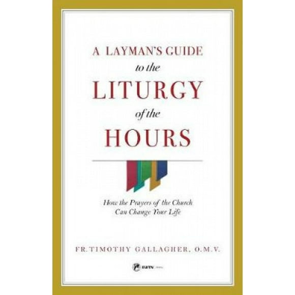 Guide de Layman pour la Liturgie des Heures