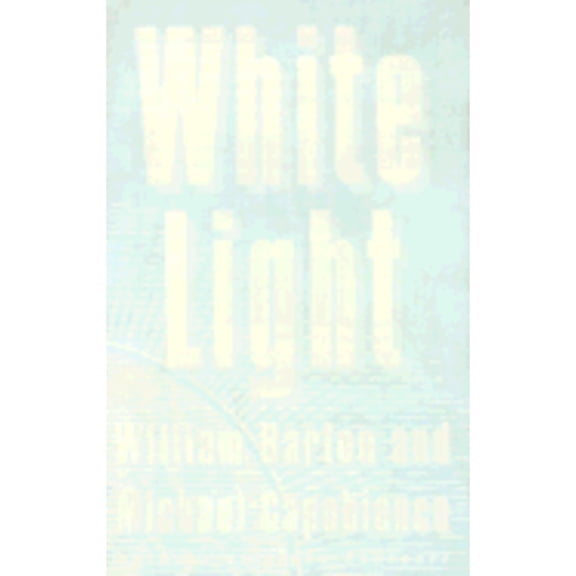 White Light (Paperback) by William Barton, Michael Capobianco