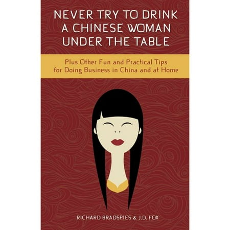 Never Try To Drink A Chinese Woman Under The Table Plus