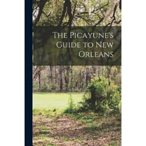 The Picayune's Guide to New Orleans, (Paperback)