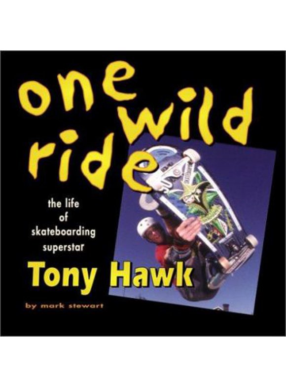 One Wild Ride : The Life of Skateboarding Superstar Tony Hawk 9780761316893 Used / Pre-owned