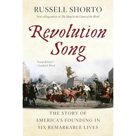 Pre-Owned Revolution Song: The Story of America's Founding in Six Remarkable Lives, 9780393356212, 0393356213, Paperback,