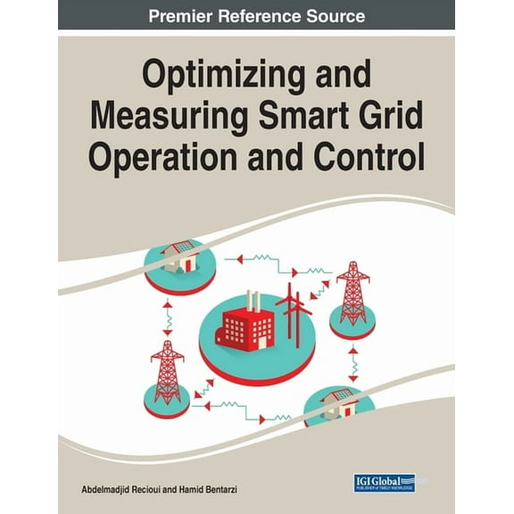 Optimizing and Measuring Smart Grid Operation and Control, (Paperback)