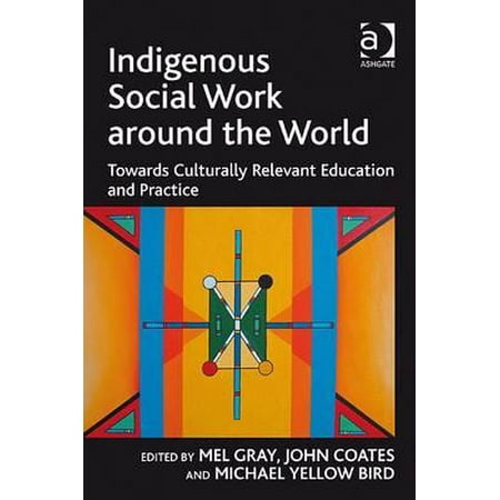 Indigenous Social Work Around The World Towards