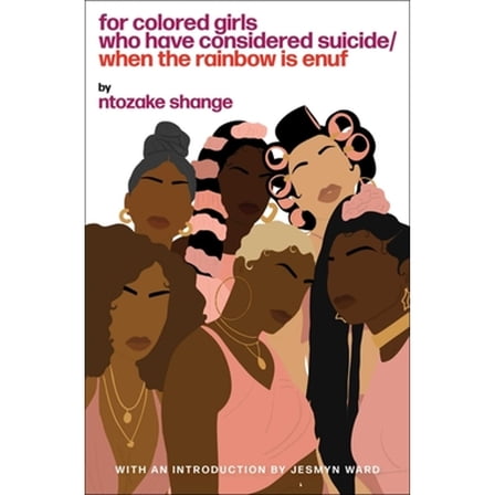 Pre-Owned For Colored Girls Who Have Considered Suicide When the Rainbow Is Enuf (Paperback) 0684843269 9780684843261