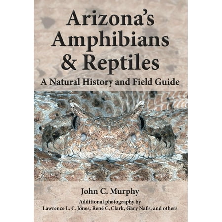 Arizona S Amphibians Amp Reptiles A Natural History And