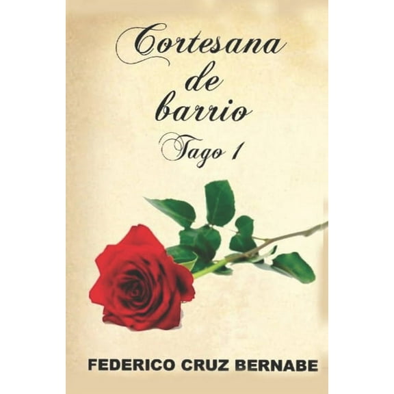 Tago: Tago I Cortesana de Barrio: Tago (Paperback)