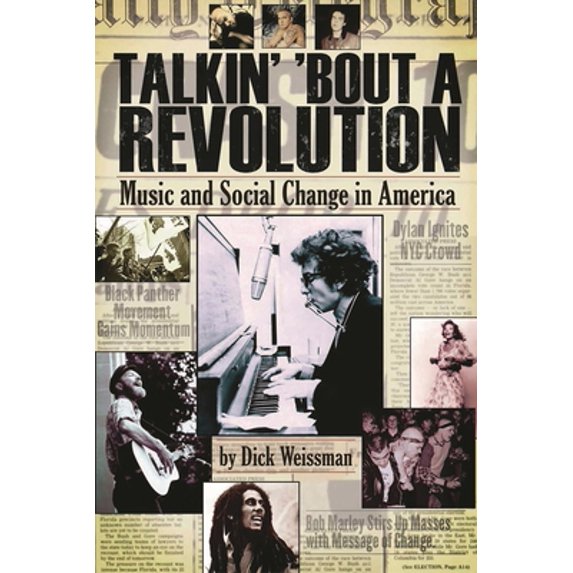 Pre-Owned Talkin' 'Bout a Revolution: Music and Social Change in America (Paperback) 1423442830 9781423442837