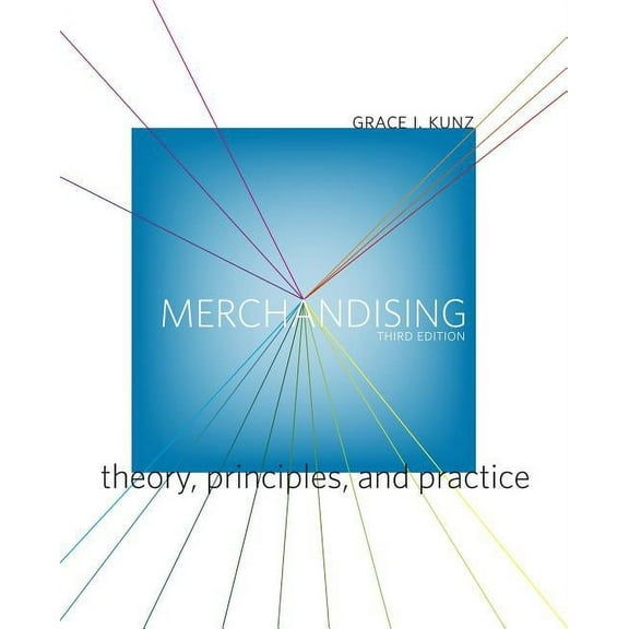 Merchandising: Theory, Principles, and Practice, (Paperback)