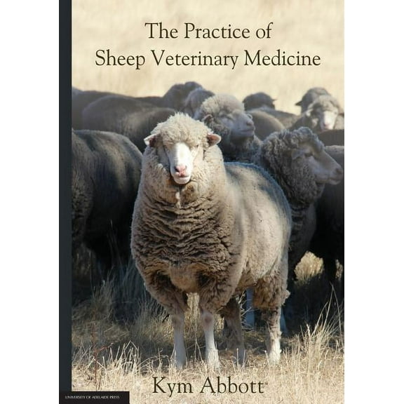 The Practice of Sheep Veterinary Medicine (Paperback)