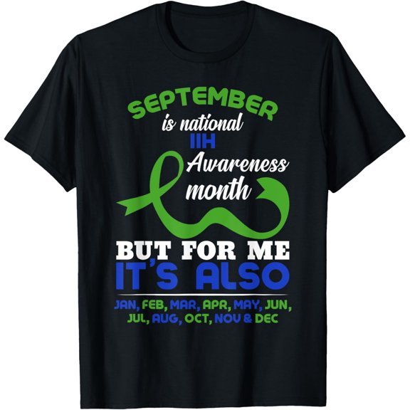 Premium Comfort - IIH Awareness September Is National IIH Awareness Month T-Shirt