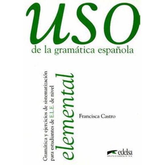 Pre-Owned USO De La Gramatica Espanola Elemental (Paperback) 8477111332 9788477111337