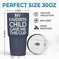 thumbnail image 3 of 1 Piece - My Favorite Child Gave Me This Cup Tumbler, Fathers Day Birthday Gifts For Dad, Stainless Steel Tumbler 30 Oz, Papa Gifts, Dad Gifts From Daughter, Son, New Dad Dad Gifts Ideas, 3 of 6