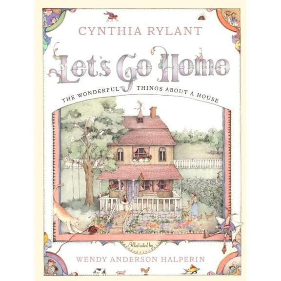 Let's Go Home: The Wonderful Things about a House, (Hardcover)