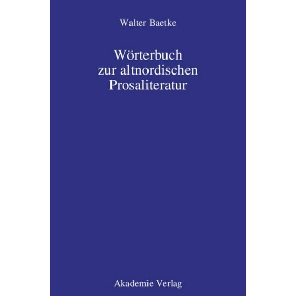 Wörterbuch Zur Altnordischen Prosaliteratur, (Hardcover)