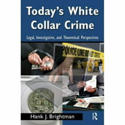 Angle View: Today's White Collar Crime : Legal, Investigative, and Theoretical Perspectives, Used [Paperback]