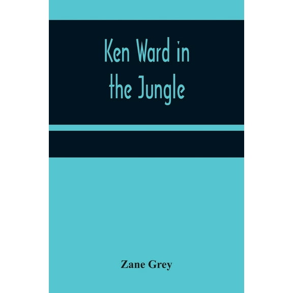 Ken Ward in the Jungle, (Paperback)
