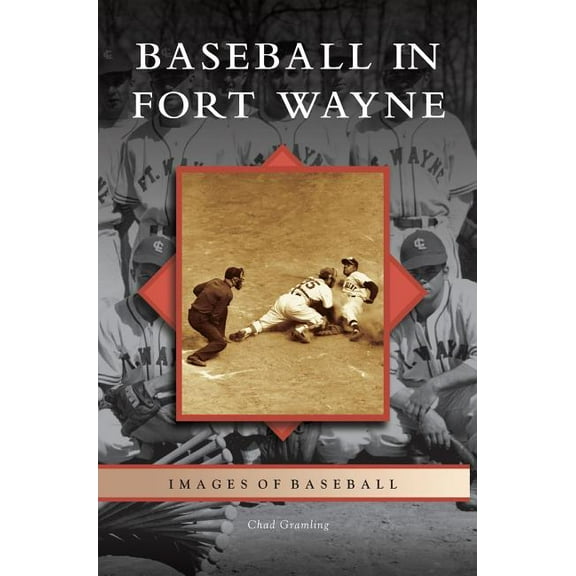 Baseball in Fort Wayne (Hardcover)