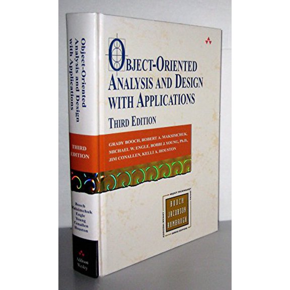 Pre-Owned Object-Oriented Analysis and Design with Applications (Hardcover) by John Fuller (Editor), Grady Booch, Robert Maksimchuk