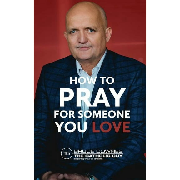 How To Pray For Someone You Love (Paperback)
