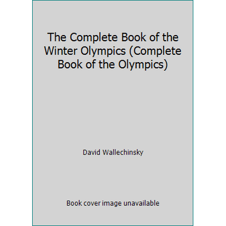 The Complete Book of the Winter Olympics (Complete Book of the Olympics) [Hardcover - Used]