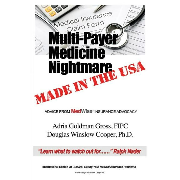 Multi-Payer Medicine Nightmare : Advice from Medwise Insurance Advocacy