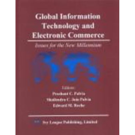 Pre-Owned Global Information Technology and Electronic Commerce (Hardcover) 0964838230 9780964838239