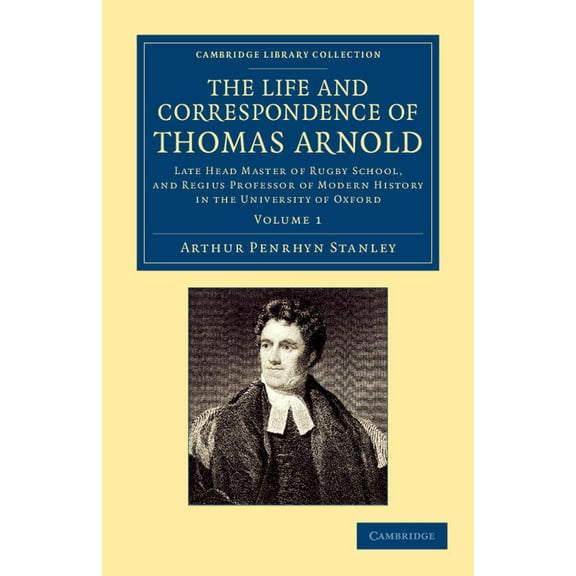 The Life and Correspondence of Thomas Arnold - Volume 1, (Paperback)