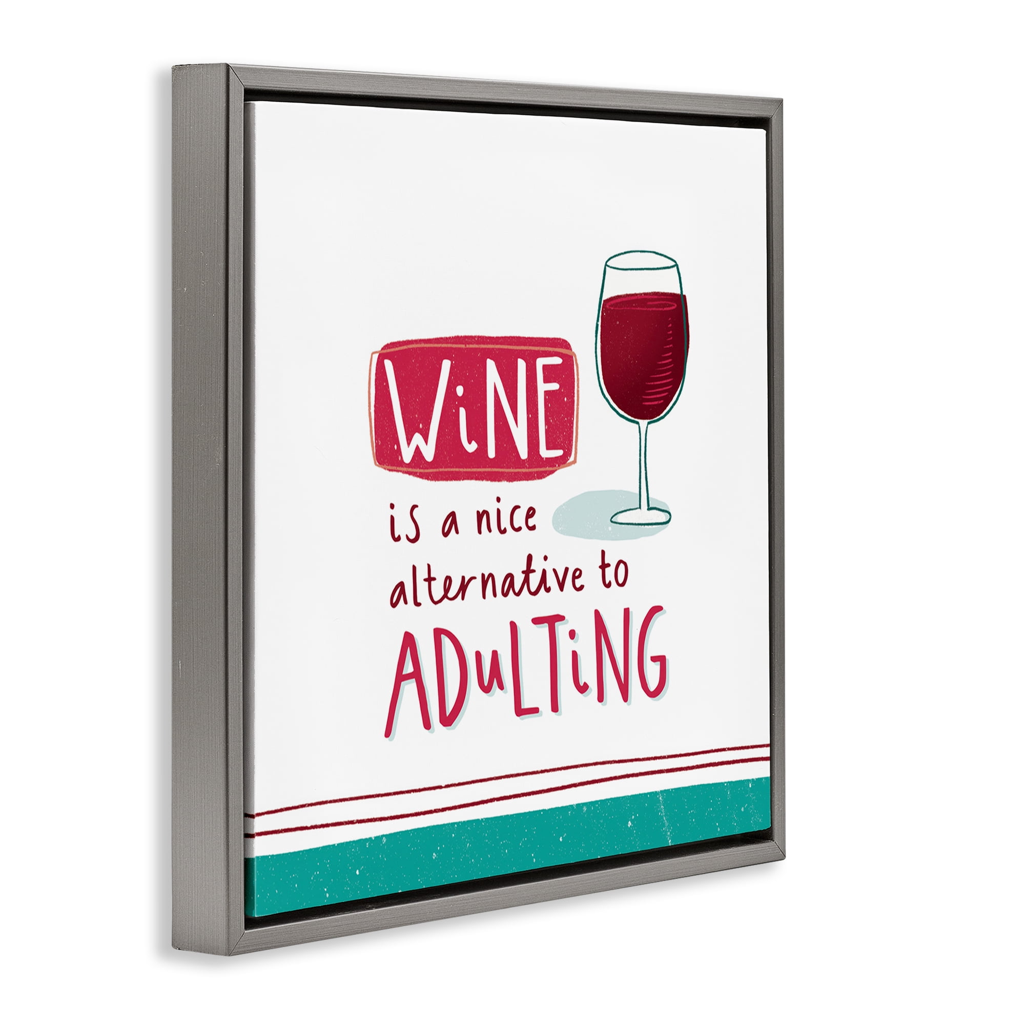 Stupell Industries Funny Wine Phrase Food & Beverage Painting Gray Floater Framed Canvas Art Print Wall Art, 18 x 18