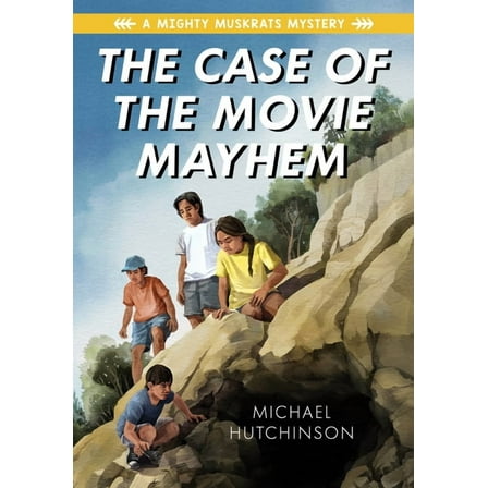 Mighty Muskrats Mystery The Case of the Movie Mayhem, (Paperback)