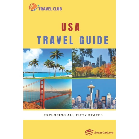 USA Travel Guide: Exploring All Fifty States