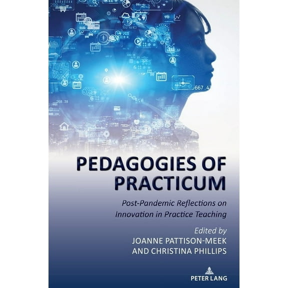 Pedagogies of Practicum: Post-Pandemic Reflections on Innovation in Practice Teaching, (Paperback)